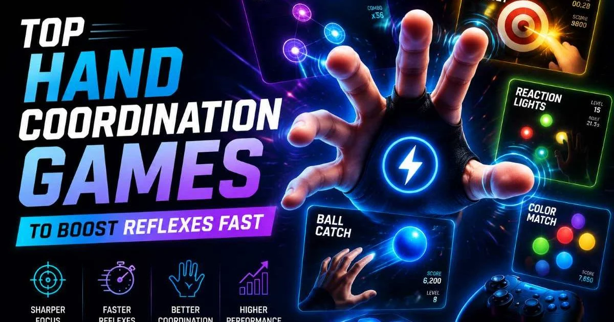 Top Hand Coordination Games to Boost Reflexes Fast